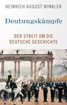 Deutungskämpfe - Heinrich August Winkler - 9783406774058