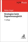 Strategien beim Zugewinnausgleich - Walter Kogel - 9783406777905