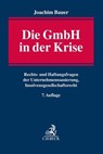 Die GmbH in der Krise - Joachim Bauer - 9783406779084