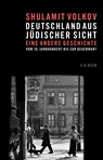 Deutschland aus jüdischer Sicht - Shulamit Volkov - 9783406781711