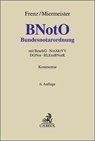 Bundesnotarordnung. BNotO - Norbert Frenz ; Uwe Miermeister ; Horst Eylmann - 9783406781834
