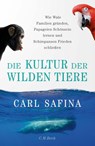 Die Kultur der wilden Tiere - Carl Safina - 9783406783265