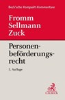 Personenbeförderungsrecht - Klaus-Albrecht Sellmann ; Holger Zuck ; Karlheinz Meyer ; Günter Fromm - 9783406783814