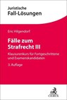 Fälle zum Strafrecht III - Eric Hilgendorf - 9783406784019