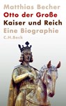 Otto der Große - Matthias Becher - 9783406792977