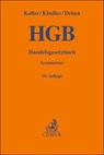 Handelsgesetzbuch. HGB - Ingo Koller ; Peter Kindler ; Klaus-Dieter Drüen ; Stefan Huber - 9783406793127