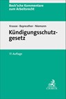Kündigungsschutzgesetz. KSchG - Frank Bayreuther ; Rüdiger Krause ; Jan-Malte Niemann - 9783406796425