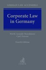 Corporate Law in Germany - Gerhard Wirth ; Michael Arnold ; Ralf Morshäuser ; Steffen Carl - 9783406797231
