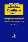 Beck'scher Kommentar zum Rundfunkrecht - Reinhart Binder ; Thomas Vesting - 9783406797941