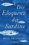 Die Eloquenz der Sardine - Bill François - 9783406798115