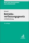 Betriebsverfassungsgesetz. BetrVG - Reinhard Richardi - 9783406799013