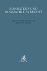 Konsistenz und Dogmatik des Rechts - Christian Von Coelln ; Bernhard Kempen ; Angelika Nußberger - 9783406803185