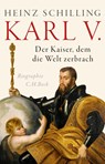 Karl V. - Heinz Schilling - 9783406804960