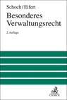 Besonderes Verwaltungsrecht - Friedrich Schoch ; Martin Eifert - 9783406805738