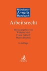 Münchener Anwaltshandbuch Arbeitsrecht - Wilhelm Moll ; Frank Eckhoff ; Martin Reufels - 9783406806162