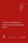 Austrian Yearbook on International Arbitration 2023 - Christian Klausegger ;  Irene Welser ;  Gerold Zeiler ;  Peter Klein ;  Florian Kremslehner ;  Alexander Petsche ;  Nikolaus Pitkowitz - 9783406806179