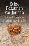 Keine Posaunen vor Jericho - Israel Finkelstein ; Neil Asher Silberman - 9783406806360
