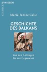 Geschichte des Balkans - Marie-Janine Calic - 9783406806742