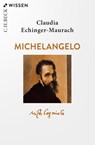 Michelangelo - Claudia Echinger-Maurach - 9783406807039