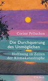 Die Durchquerung des Unmöglichen - Corine Pelluchon - 9783406807534