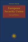 European Security Union - Jan-Hendrik Dietrich ; Arne Pilniok - 9783406810459