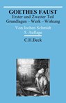 Goethes Faust Erster und Zweiter Teil - Jochen Schmidt - 9783406811548