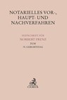 Notarielles Vor-, Haupt- und Nachverfahren - Till Bremkamp ; Bundesnotarkammer ; Rheinischen Notarkammer - 9783406816048