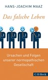 Das falsche Leben - Hans-Joachim Maaz - 9783406817182