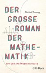Der große Roman der Mathematik - Mickaël Launay - 9783406819650