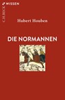 Die Normannen - Hubert Houben - 9783406820359