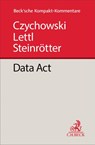 Data Act - Christian Czychowski ; Tobias Lettl ; Björn Steinrötter - 9783406820908