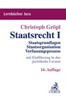 Staatsrecht I - Christoph Gröpl - 9783406823619