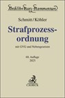 Strafprozessordnung. StPO - Bertram Schmitt ; Marcus Köhler - 9783406824005