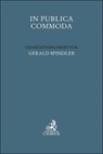 In Publica Commoda - Walter Bayer ; Holger Fleischer ; Mathias Habersack - 9783406824975