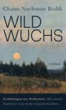 Wildwuchs - Chaim Nachman Bialik - 9783406826221