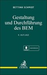 Gestaltung und Durchführung des BEM - Bettina Schmidt ; Friederike Schmidt - 9783406826672