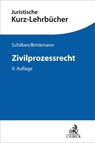 Zivilprozessrecht - Eberhard Schilken ; Moritz Brinkmann ; Johannes Richter - 9783406827969