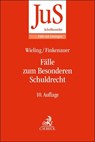 Fälle zum Besonderen Schuldrecht - Hans Josef Wieling ; Thomas Finkenauer ; Heinrich Honsell - 9783406828461