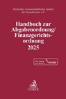 Handbuch zur Abgabenordnung / Finanzgerichtsordnung 2025 - Deutsches Wissenschaftliches Institut Der Steuerberater E. V. - 9783406828515