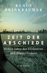 Zeit der Abschiede - Klaus Brinkbäumer - 9783406830006