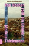 Von Norden rollt ein Donner - Markus Thielemann - 9783406837364