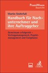 Handbuch für Nachunternehmer und ihre Auftraggeber - Martin Stoltefuß - 9783406837975