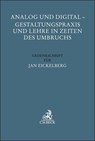 Analog und Digital - Gestaltungspraxis und Lehre in Zeiten des Umbruchs - Sebastian Herrler ; Maximilian Freiherr von Proff zu Irnich - 9783406838200