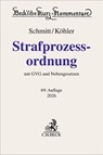 Strafprozessordnung. StPO - Bertram Schmitt ; Marcus Köhler - 9783406838446