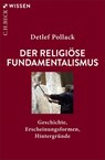 Religiöser Fundamentalismus - Detlef Pollack - 9783406839368