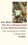 Von der Leibeigenschaft zu den Menschenrechten - Peter Blickle - 9783406841675