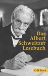 Das Albert Schweitzer Lesebuch - Albert Schweitzer - 9783406842283