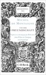 Von der Freundschaft - Michel De Montaigne - 9783406842825