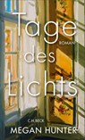Tage des Lichts - Megan Hunter - 9783406843396