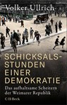 Schicksalsstunden einer Demokratie - Volker Ullrich - 9783406843884